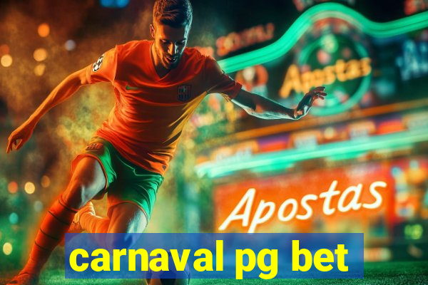 carnaval pg bet